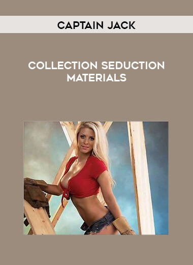 Captain Jack Collection Seduction Materials digital download