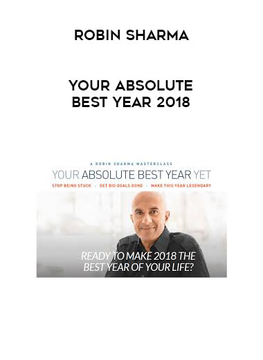 Robin Sharma - Your Absolute Best Year 2018 digital download