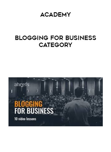 Academy - Blogging for business Category digital download