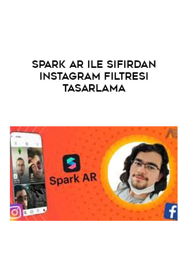 Spark AR ile Sıfırdan Instagram Filtresi Tasarlama digital download