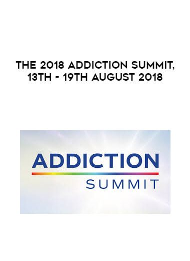 The 2018 Addiction Summit