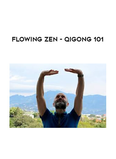 Flowing Zen - Qigong 101 digital download
