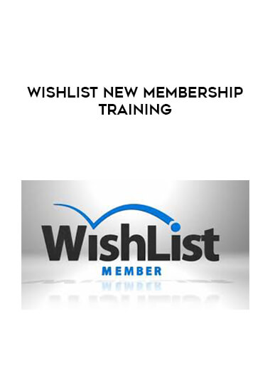 WishList New Membership Training digital download