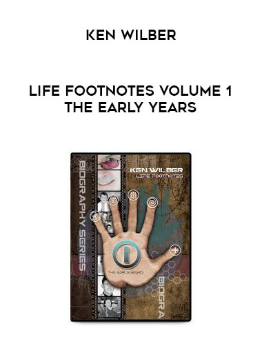 Ken Wilber - Life Footnotes Volume 1 The Early Years digital download