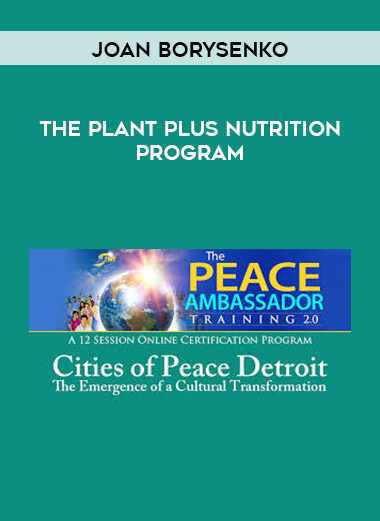 Joan Borysenko - The Plant Plus Nutrition Program digital download