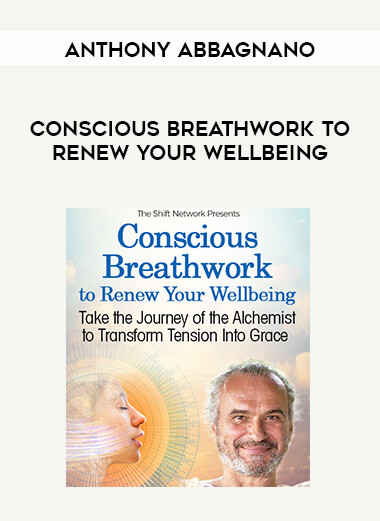Anthony Abbagnano - Conscious Breathwork to Renew Your Wellbeing digital download