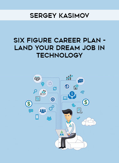 Six Figure Career Plan - Land Your Dream Job in Technology digital download