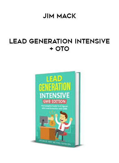 Jim Mack - Lead Generation Intensive + OTO digital download