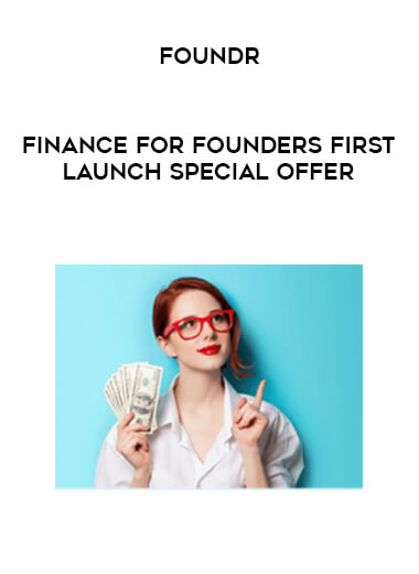 Foundr - Finance for Founders First Launch Special Offer digital download