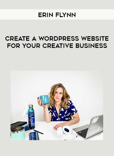 Erin Flynn - Create a WordPress website for your creative business digital download