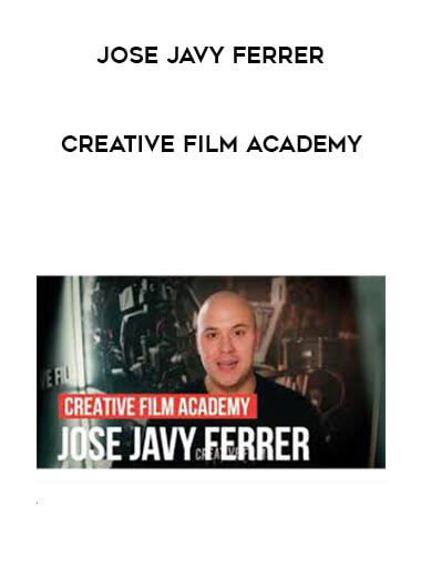 Jose Javy Ferrer - Creative Film Academy digital download