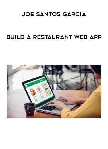 Joe Santos Garcia - Build a Restaurant Web App digital download