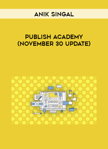 Anik Singal - Publish Academy(November 30 UPdate) digital download