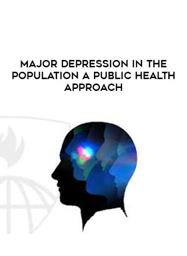 Major Depression in the Population A Public Health Approach digital download