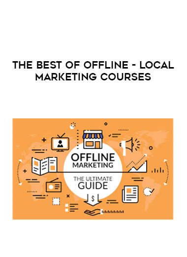 The Best Of Offline - Local Marketing Courses digital download