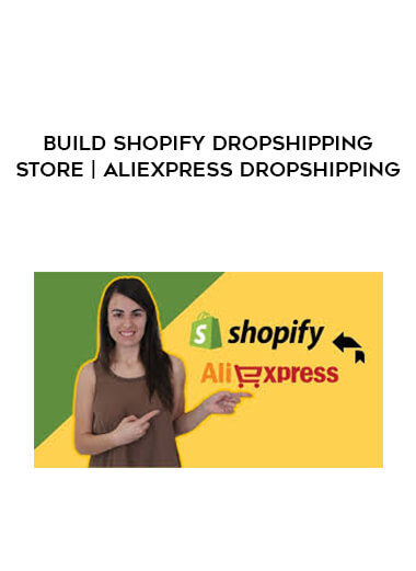 Build Shopify Dropshipping Store | AliExpress Dropshipping digital download