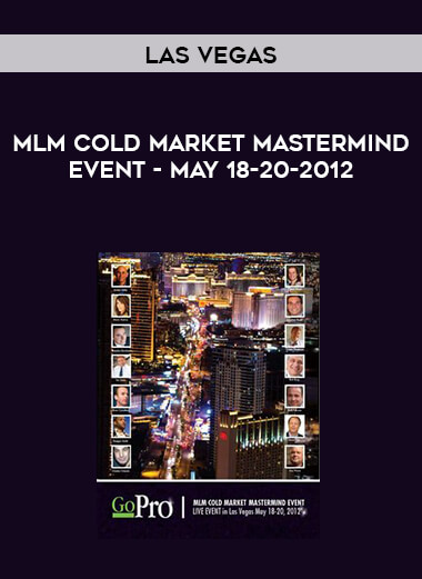 MLM Cold Market Mastermind Event - Las Vegas - May 18-20-2012 digital download