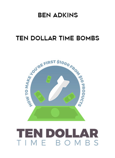 BEN ADKINS - Ten Dollar Time Bombs digital download