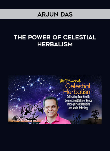 Arjun Das - The Power of Celestial Herbalism digital download