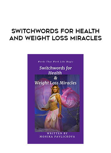 Switchwords For Health and Weight Loss Miracles digital download