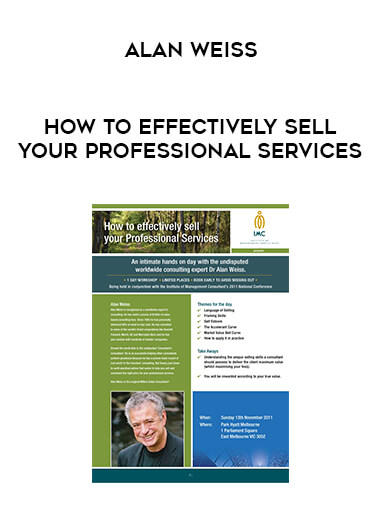 Alan Weiss - How to Effectively Sell Your Professional Services digital download