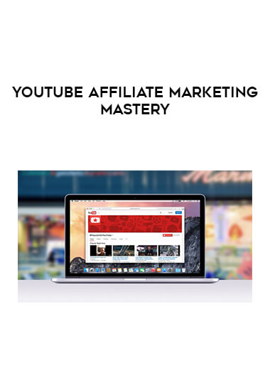 YouTube Affiliate Marketing Mastery digital download