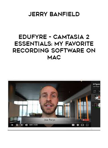 Jerry Banfield - EDUfyre - Camtasia 2 Essentials: My Favorite Recording Software on Mac digital download