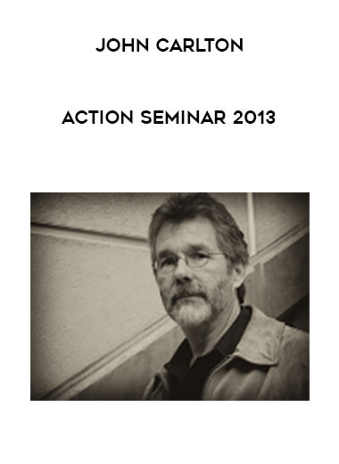 John Carlton - Action Seminar 2013 digital download