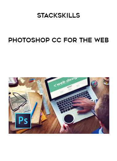 StackSkills - Photoshop CC for the Web digital download