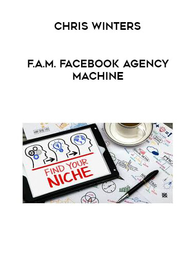 Chris Winters - F.A.M. Facebook Agency Machine digital download