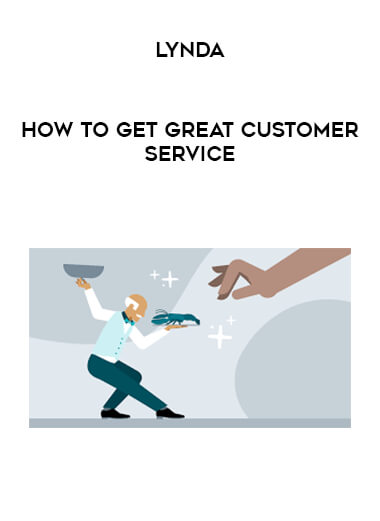Lynda - How to Get Great Customer Service digital download