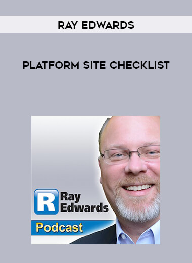 Ray Edwards - Platform Site Checklist digital download