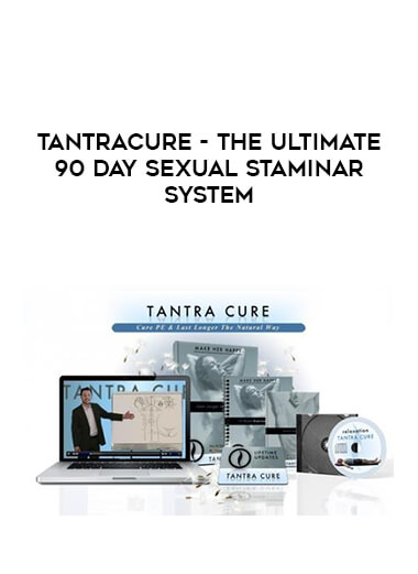 TantraCURE - The Ultimate 90 Day Sexual Staminar System digital download