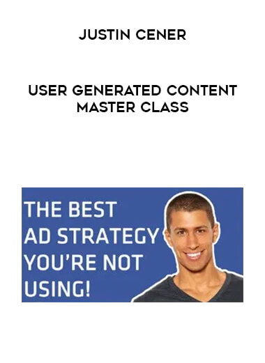 Justin Cener - User Generated Content Master Class digital download