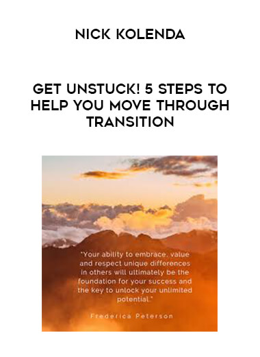Frederica A. Peterson - Get Unstuck! 5 Steps to Help You Move Through Transition digital download