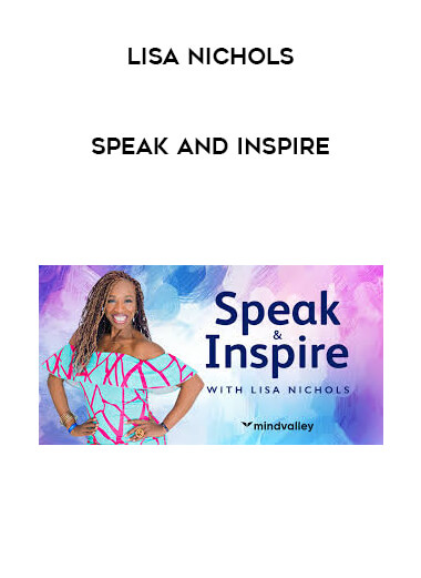 Lisa Nichols - Speak and Inspire digital download