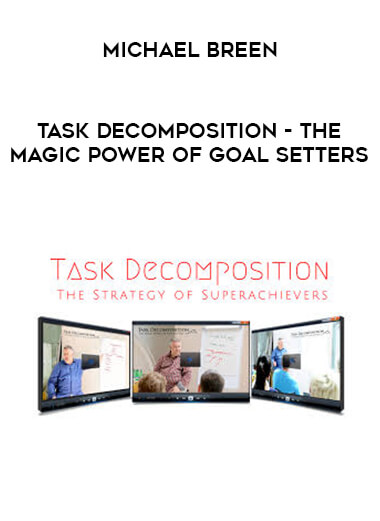 Michael Breen - Task Decomposition - The Magic Power of Goal Setters digital download