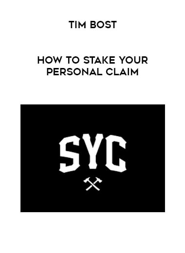 Tim Bost - How to Stake Your Personal Claim digital download