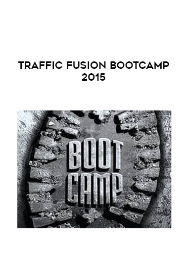 Traffic Fusion Bootcamp 2015 digital download