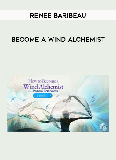 Renee Baribeau - Become a Wind Alchemist digital download