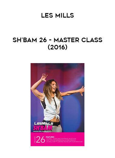 Les Mills - SH'BAM 26 - Master Class (2016) digital download
