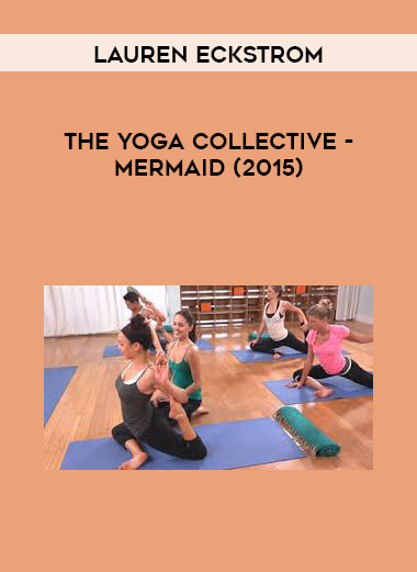 The Yoga Collective - Mermaid - Lauren Eckstrom (2015) digital download