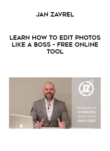 Jan Zavrel - Learn How To Edit Photos Like A Boss - Free Online Tool digital download