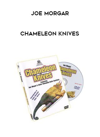 Joe Morgar - Chameleon Knives digital download