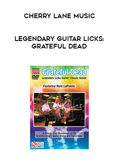 Cherry Lane Music - Legendary Guitar Licks: Grateful Dead digital download