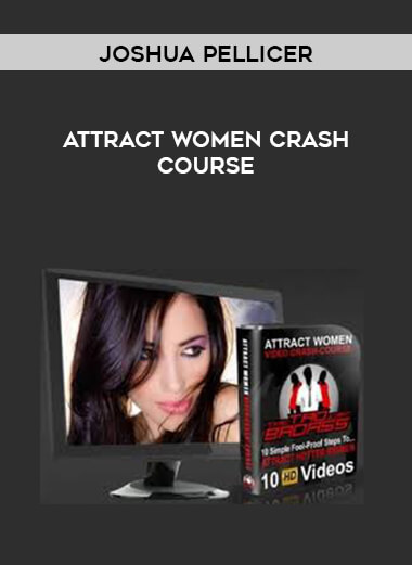 Joshua Pellicer - Attract Women Crash-Course digital download