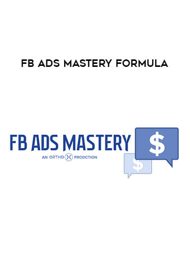 FB Ads Mastery Formula digital download