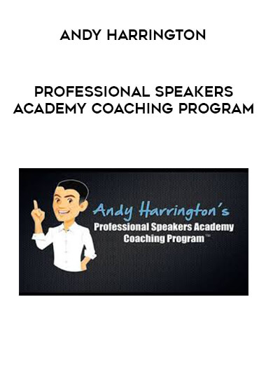 Andy Harrington - Professional Speakers Academy Coaching Program digital download