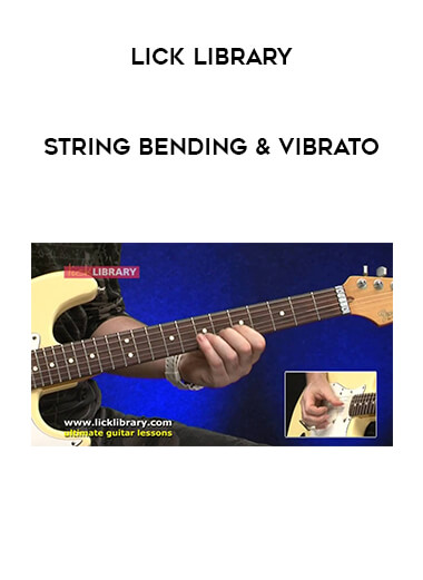 Lick Library - String Bending & Vibrato digital download