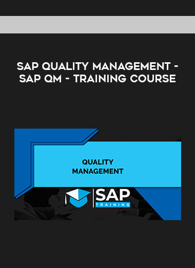 SAP Quality Management - SAP QM - Training Course digital download